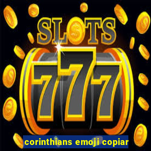 corinthians emoji copiar